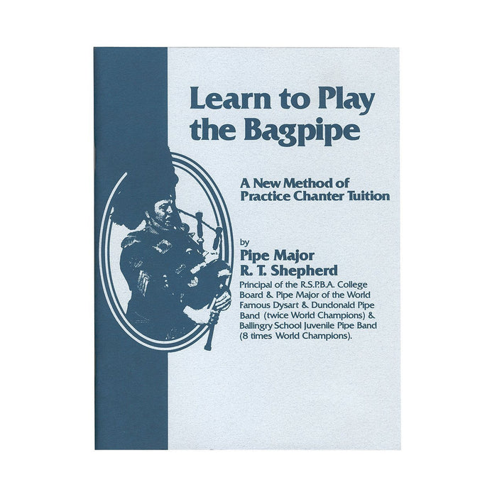 Learn to Play the Bagpipe Book by R T Shepherd (LRSB)