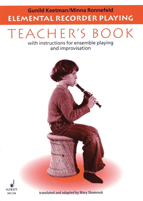 Schott Elemental Recorder Playing (for Recorder and Orff Instruments - Teacher's Book) Schott Series