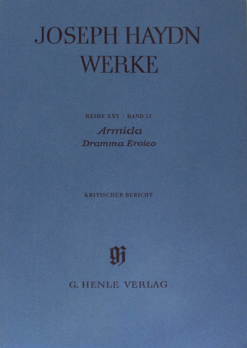 Armida - Dramma Eroico Series Xxv Volume 12 Critical Report